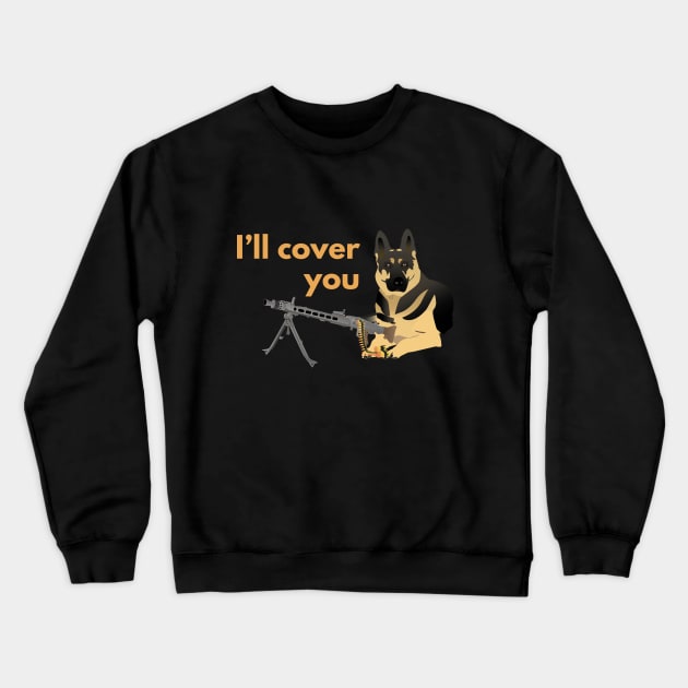 German Shepherd Dog with a Machine Gun Crewneck Sweatshirt by NorseTech